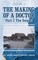 The Making of a Doctor Part 2