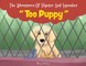 The Adventures Of Slipster And Squeaker Too Puppy