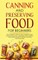 Canning and Preserving Food for Beginners