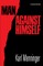Man Against Himself