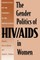 The Gender Politics of Hiv/AIDS in Women
