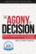 The Agony of Decision