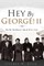 Hey By George! II