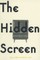 The Hidden Screen