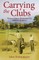 Carrying the Clubs