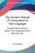 The Traveler's Manual Of Conversation In Four Languages