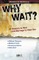 Why Wait? Pamphlet
