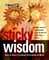 Sticky Wisdom