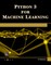 Python 3 for Machine Learning