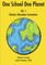 One School One Planet Vol. 1