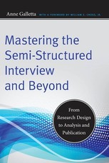 Mastering the Semi-Structured Interview and Beyond Mastering the Semi-Structured Interview and Beyond