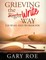 Grieving the Write Way Journal and Workbook (Large Print)