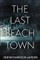 The Last Beach Town