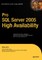 Pro SQL Server 2005 High Availability