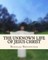 The Unknown Life of Jesus Christ