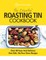 The Essential Roasting Tin Cookbook