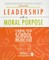 Leadership with a Moral Purpose