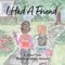I Had A Friend