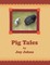 Pig Tales