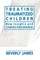 Treating Traumatized Children