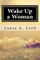 Wake Up a Woman