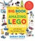 The Big Book of Amazing Lego Creations with Bricks You Already Have