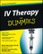 IV Therapy for Dummies