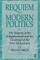 Requiem for Modern Politics