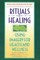 Rituals of Healing