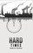 Hard Times