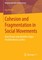 Cohesion and Fragmentation in Social Movements