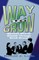 Way To Grow