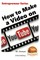 How to Make a Video on YouTube