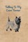 Talking To My Cairn Terrier