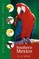 Southern Mexico (Traveller's Wildlife Guides)