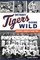 Detroit Tigers Gone Wild