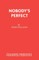 Nobody's Perfect