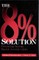 The 8% Solution
