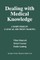 Dealing with Medical Knowledge