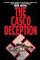 The Casco Deception