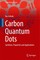 Carbon Quantum Dots