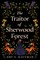 The Traitor of Sherwood Forest