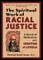 The Spiritual Work of Racial Justice
