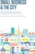 Small Business and the City