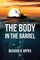 The Body in the Barrel
