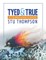 Tyed and True