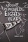 Around the World in Eighty Years