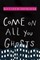 Come on All You Ghosts