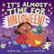 It's Almost Time for . . . Halloween!