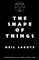 The Shape Of Things